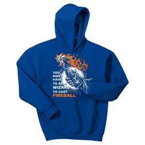 You Dont Need To Be A Wizard To Cast A F.I.R.E.B.A.L.L Kids Hoodie