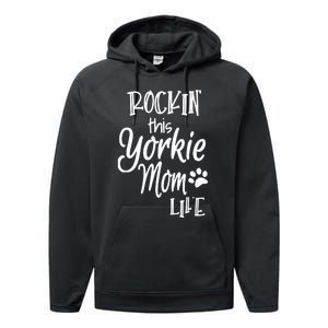 Yorkie Dog Owner Gifts Rockin This Life Yorkie Mom Performance Fleece Hoodie