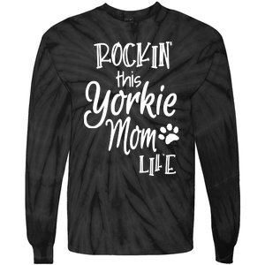 Yorkie Dog Owner Gifts Rockin This Life Yorkie Mom Tie-Dye Long Sleeve Shirt