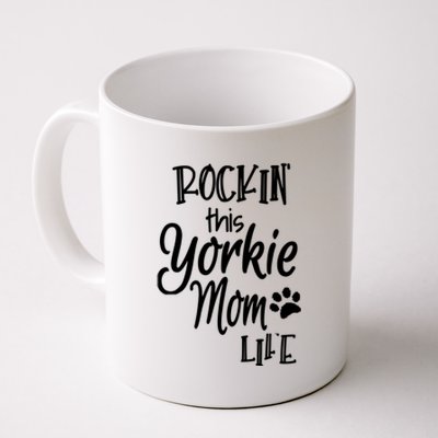 Yorkie Dog Owner Gifts Rockin This Life Yorkie Mom Coffee Mug