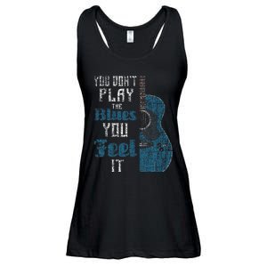 You Dont Play The Blues You Feel It Musician Guitarist Ladies Essential Flowy Tank