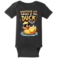 Yellow Duck Quote Graphics Whatever Life Throws At You Duck And Let It Hit Someone Else Baby Bodysuit