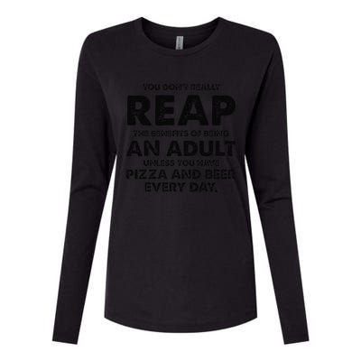 You DonT Really Reap The Benefits Of Being An Adult Unless Womens Cotton Relaxed Long Sleeve T-Shirt