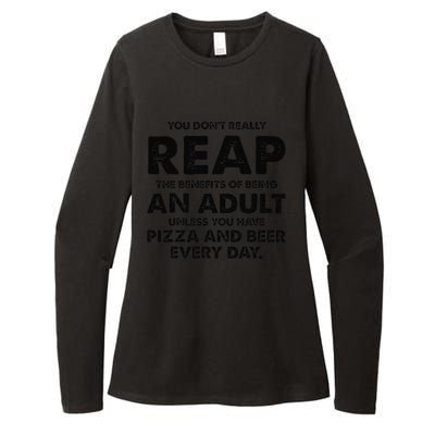 You DonT Really Reap The Benefits Of Being An Adult Unless Womens CVC Long Sleeve Shirt