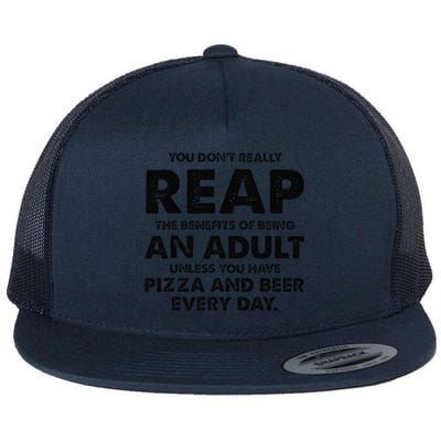 You DonT Really Reap The Benefits Of Being An Adult Unless Flat Bill Trucker Hat