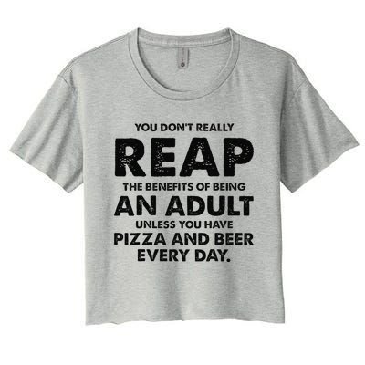 You DonT Really Reap The Benefits Of Being An Adult Unless Women's Crop Top Tee