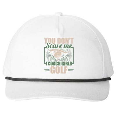 You Dont Scare Me I Coach Girls Golf Funny Coach Snapback Five-Panel Rope Hat