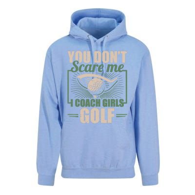 You Dont Scare Me I Coach Girls Golf Funny Coach Unisex Surf Hoodie