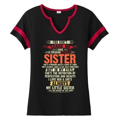 You Dont Scare Me I Have A Freaking Awesome Sister Brother Ladies Halftime Notch Neck Tee