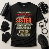 You Dont Scare Me I Have A Freaking Awesome Sister Brother Cooling Performance Crew T-Shirt