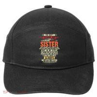 You Dont Scare Me I Have A Freaking Awesome Sister Brother 7-Panel Snapback Hat