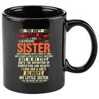 You Dont Scare Me I Have A Freaking Awesome Sister Brother 11oz C Handle Ceramic Mug