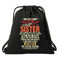You Dont Scare Me I Have A Freaking Awesome Sister Brother Drawstring Bag