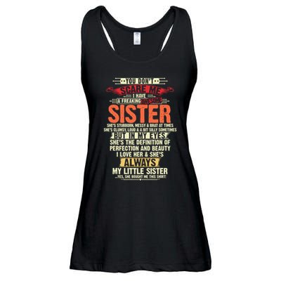 You Dont Scare Me I Have A Freaking Awesome Sister Brother Ladies Essential Flowy Tank