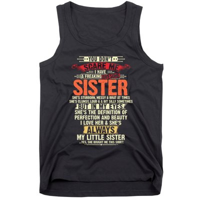You Dont Scare Me I Have A Freaking Awesome Sister Brother Tank Top
