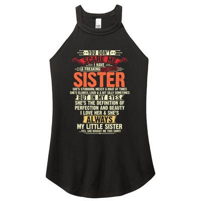 You Dont Scare Me I Have A Freaking Awesome Sister Brother Women's Perfect Tri Rocker Tank