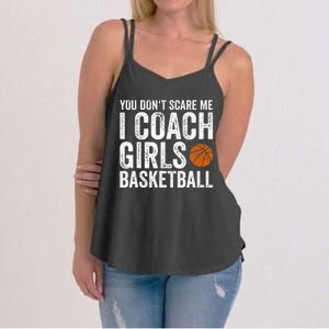 You Dont Scare Me I Coach Basketball Coaches Gifts Women's Strappy Tank