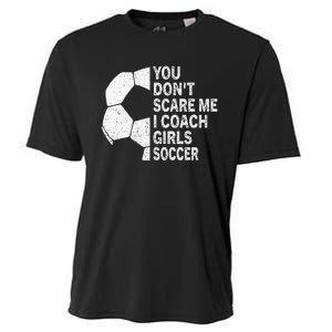 You Dont Scare Me I Coach Soccer Funny Soccer Coach Cooling Performance Crew T-Shirt