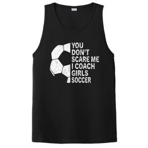 You Dont Scare Me I Coach Soccer Funny Soccer Coach PosiCharge Competitor Tank