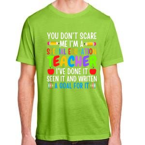 You Don't Scare Me I'm A Special Education Teacher Funny Gift Adult ChromaSoft Performance T-Shirt