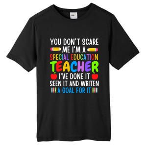 You Don't Scare Me I'm A Special Education Teacher Funny Gift Tall Fusion ChromaSoft Performance T-Shirt