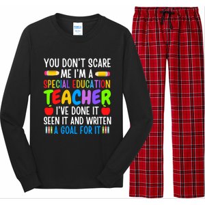 You Don't Scare Me I'm A Special Education Teacher Funny Gift Long Sleeve Pajama Set