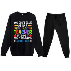 You Don't Scare Me I'm A Special Education Teacher Funny Gift Premium Crewneck Sweatsuit Set