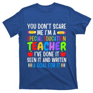 You Don't Scare Me I'm A Special Education Teacher Funny Gift T-Shirt