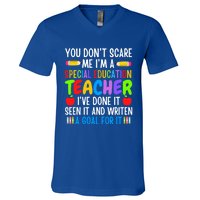 You Don't Scare Me I'm A Special Education Teacher Funny Gift V-Neck T-Shirt