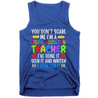 You Don't Scare Me I'm A Special Education Teacher Funny Gift Tank Top