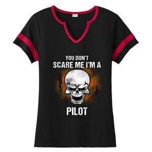 You Dont Scare Me Im A Pilot Halloween Costume Gift Ladies Halftime Notch Neck Tee