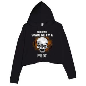 You Dont Scare Me Im A Pilot Halloween Costume Gift Crop Fleece Hoodie