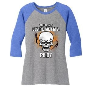 You Dont Scare Me Im A Pilot Halloween Costume Gift Women's Tri-Blend 3/4-Sleeve Raglan Shirt