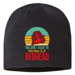 You Dont Scare Me My Wife Is A Redhead Wife Sustainable Beanie