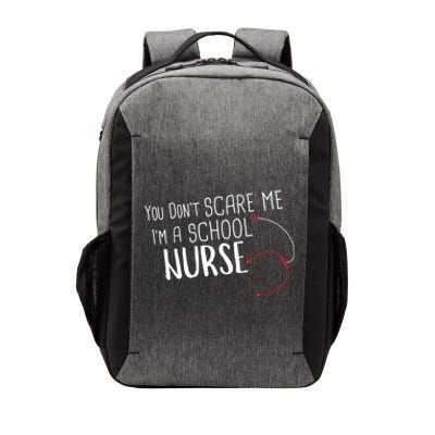 You Dont Scare Me Im A School Nurse Gift Vector Backpack