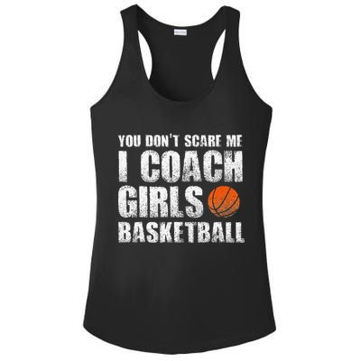 You Don't Scare Me I Coach Girls Basketball Coaches Ladies PosiCharge Competitor Racerback Tank