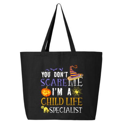You DonT Scare Child Life Specialist Halloween Saying Fun 25L Jumbo Tote