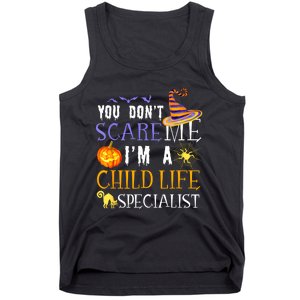 You DonT Scare Child Life Specialist Halloween Saying Fun Tank Top