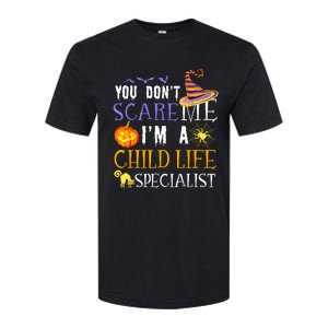 You DonT Scare Child Life Specialist Halloween Saying Fun Softstyle CVC T-Shirt