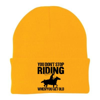 You Don't Stop Riding When You Get Old Horseback Riding Gift Knit Cap Winter Beanie