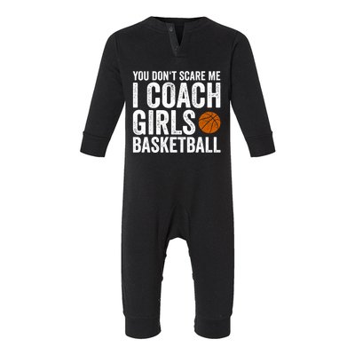 You Don't Scare Me I Coach Basketball Coaches Funny Gift Infant Fleece One Piece