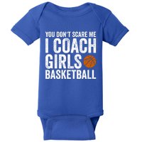 You Don't Scare Me I Coach Basketball Coaches Funny Gift Baby Bodysuit