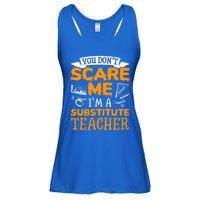 You Dont Scare Me Im A Substitute Teacher Appreciation Meaningful Gift Ladies Essential Flowy Tank