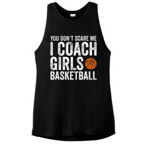 You Dont Scare Me I Coach Basketball Coaches Gifts Ladies PosiCharge Tri-Blend Wicking Tank