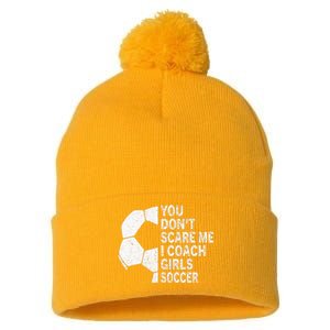 You Dont Scare Me I Coach Soccer Funny Soccer Coach Pom Pom 12in Knit Beanie