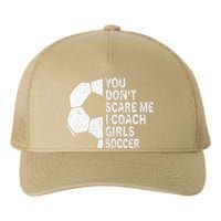 You Dont Scare Me I Coach Soccer Funny Soccer Coach Yupoong Adult 5-Panel Trucker Hat