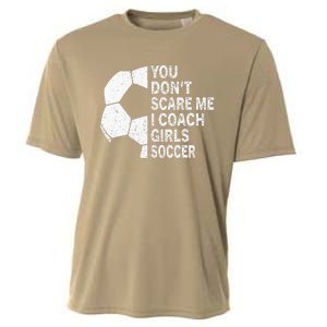 You Dont Scare Me I Coach Soccer Funny Soccer Coach Cooling Performance Crew T-Shirt