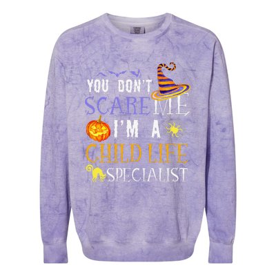 You DonT Scare Child Life Specialist Halloween Saying Fun Colorblast Crewneck Sweatshirt