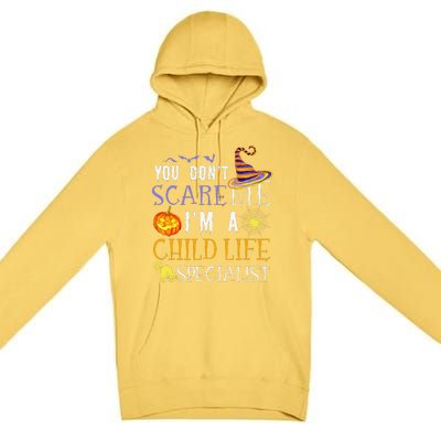 You DonT Scare Child Life Specialist Halloween Saying Fun Premium Pullover Hoodie