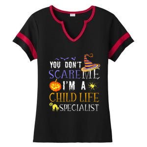 You DonT Scare Child Life Specialist Halloween Saying Fun Ladies Halftime Notch Neck Tee